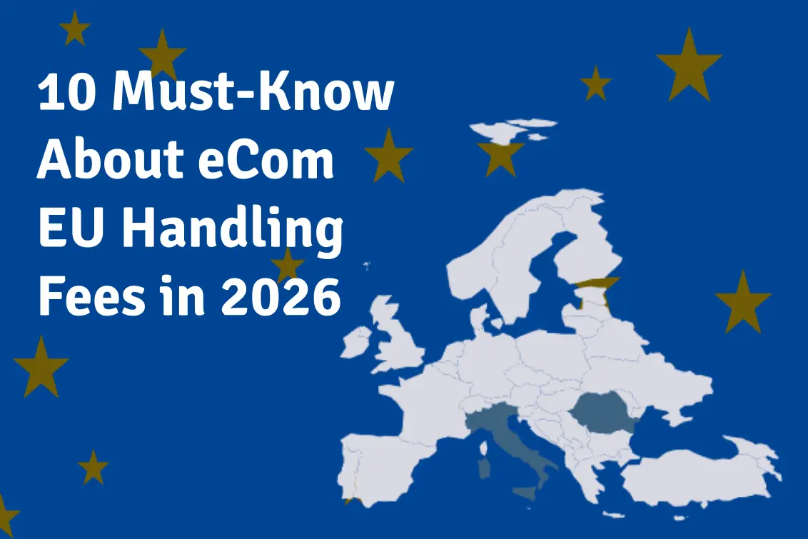 10 Must-Know About eCom EU Handling Fees in 2026
