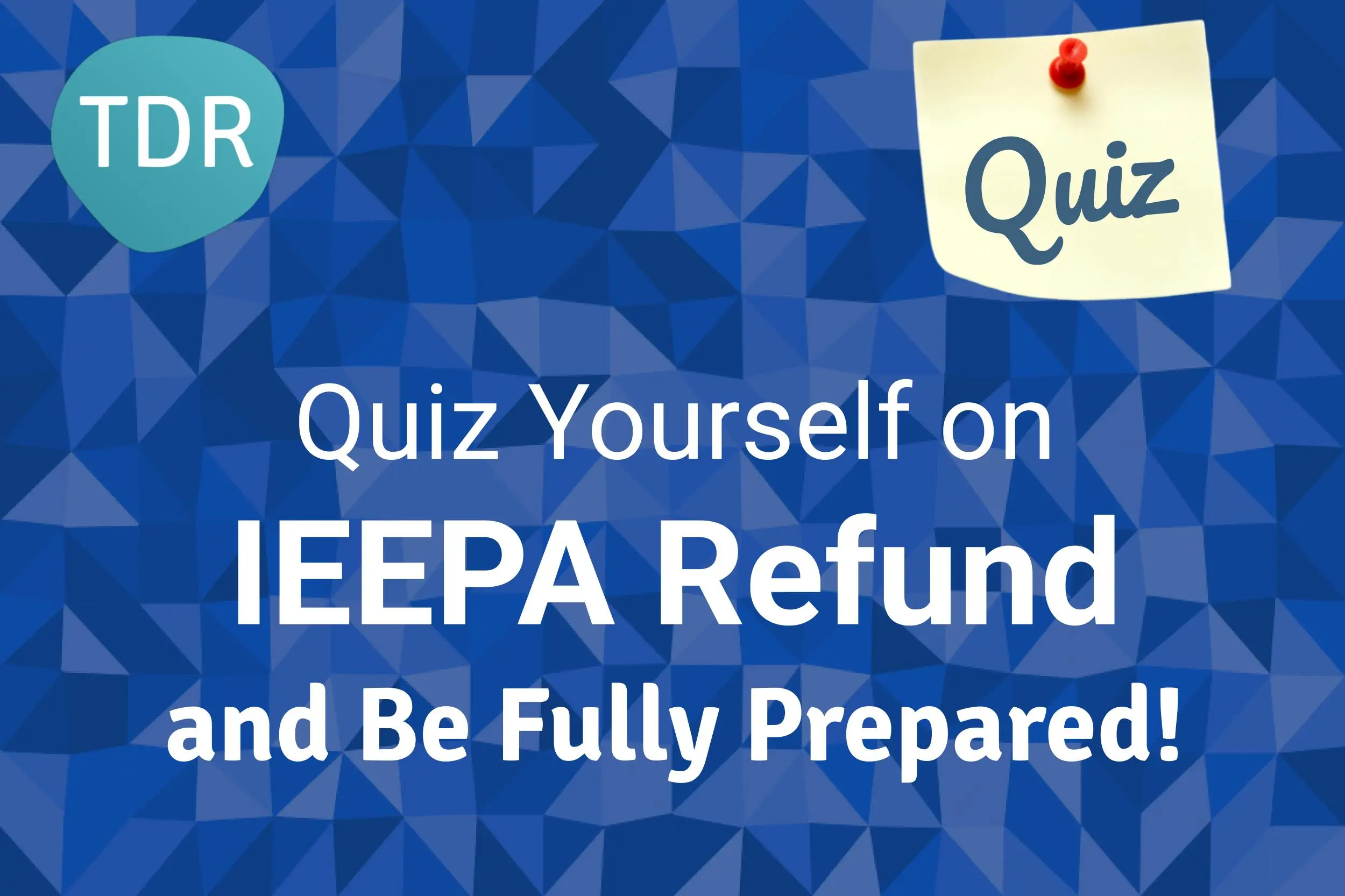 Quiz Yourself on IEEPA Refund and Be Fully Prepared!